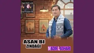 Asan Bi Zindagi