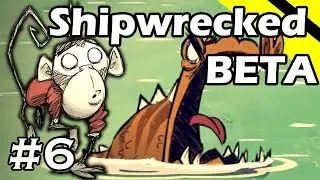 Don't Starve Shipwrecked BETA Gameplay - Part 6 (Wilbur)