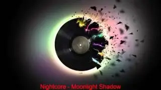 Nightcore - Moonlight Shadow (Sin Copyright)