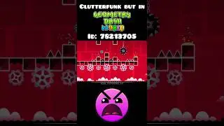 Clutterfunk but in GD World be like 😂 #geometrydash #trending #robtop #feedshorts #fyp
