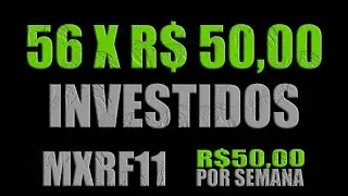 R$50,00 Por Semana - Investindo na Pr&aacute;tica MXRF11 - Cap&iacute;tulo 56