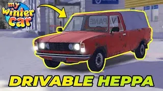 DRIVABLE HEPPA - NEW DRIVABLE CAR! | My Winter Car #6