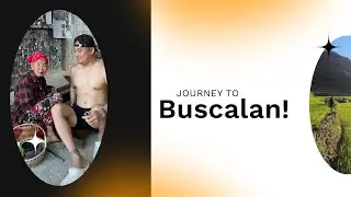 Journey to Buscalan