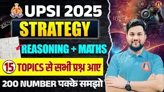 Important Topics UPSI 2025 | MATHS Syllabus UPSI | REASONING Syllabus UPSI | Math & Reasoning Topics