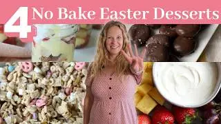 Last Minute Easter Desserts with NO BAKING Required