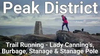 Peak District Trail Running - Lady Canning's, Burbage, Stanage and Stanage Pole
