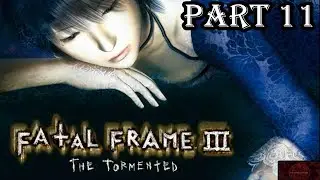 Fatal Frame 3 Walkthrough Part 11 Hour 11 (The Last Passage)