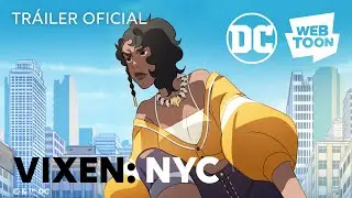 Vixen: NYC | Tr&aacute;iler Oficial | WEBTOON