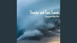 White Noise - Relaxing Thunder, Loopable