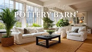 Farmhouse Summer Decor Inspired by Pottery Barn&rsquo;s Classic Rustic Vintage Aesthetic