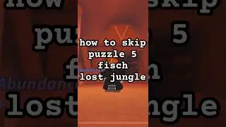 ) how to skip puzzle 5 in new update lost jungle, fisch. #fisch #fischupdate #guide