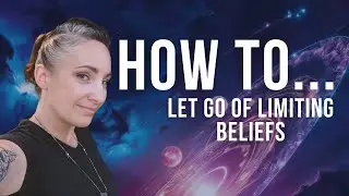 How to Let go of Limiting Beliefs | Hilary Leehane Mindfulness & Meditation