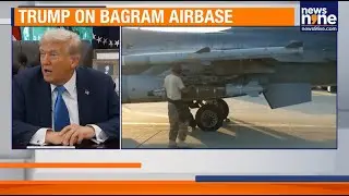Bagram Airfield: Why The US Is Eyeing Afghanistan Again | News9