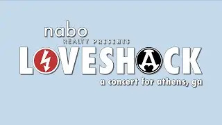 Nabo Realty Presents LoveShack a concert for Athens, GA - Fundraiser - July 18, 2020