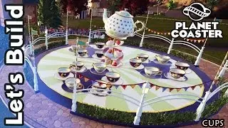 Planet Coaster - Let's Build - Cups attraction