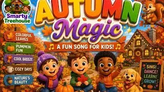 🍂Autumn Time | Fun Educatonal Song for Kids | Learn the Seasons |TheSmartyTreehouse