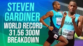 Steven Gardiner World Record 31.56 300M Breakdown From 2022