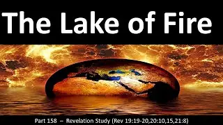 What is the Symbolic Meaning of the Lake of Fire? - Judgment Day in Revelation 19-21