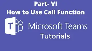 How to Use Call Function | Microsoft Teams Tutorials | ProfDSGhodake | #LLAGT #LLAGT