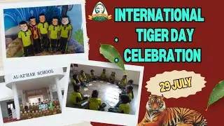 INTERNATIONAL TIGER DAY CELEBRATION-AL-AZ'HAR School Cumbum #Al-Az'harschoolcumbum
