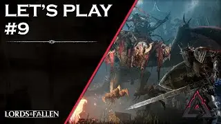 Lord of the Fallen - Let's Play #9 : Purification par le sang !