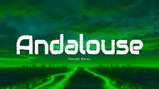 Kendji Girac - Andalouse (Paroles/Lyrics)