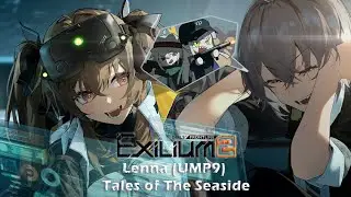 Girls' Frontline 2 Exilium Dusty Memories : Lenna (UMP9) - Tales of The Seaside