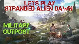 Lets Play Stranded Alien Dawn Pt.26 | Robot Butlers To The Rescue