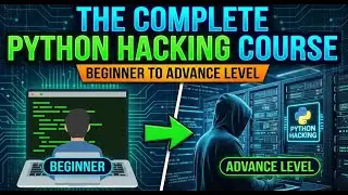 The Complete Python Hacking Course Beginner To Advance Level