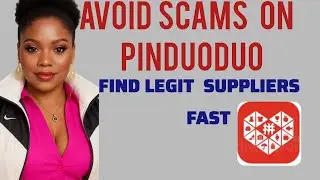 How to Avoid Scams on Pinduoduo. Find legit suppliers fast