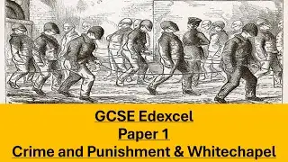 Revise Edexcel All Of Crime and Punishment and Whitechapel in 50 minutes!
