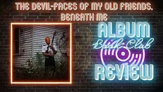 Emo Album Review | Heccra, The Devil-Faces of my Old Friends Beneath Me