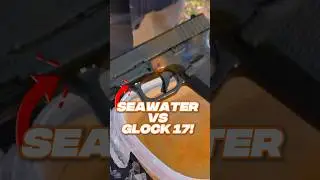 Kentucky Ballistics: Will Seawater Destroy My Glock?