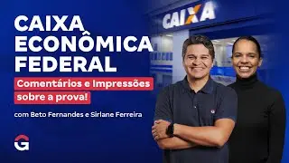 Concurso CAIXA | Coment&aacute;rios e Impress&otilde;es sobre a prova!