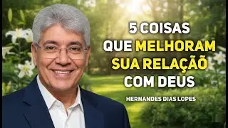 COMO MELHORAR SUA INTIMIDADE COM DEUS | Hernandes Dias Lopes