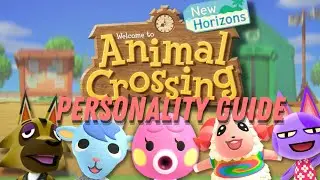 The ULTIMATE Villager Personality Guide | Animal Crossing New Horizons
