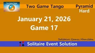 Two Game Tango Game #17 | January 21, 2026 Event | Pyramid Hard