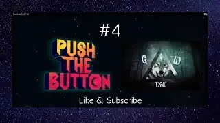 Glorbo Flurbin, ..... Native language huh. Push The Button #4