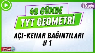Açı-Kenar Bağıntıları 1 | 49 Günde TYT Geometri Kampı 15.Gün | 2024 | Rehber Matematik