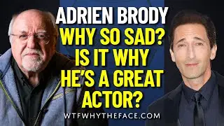 Actor or Empath? Reading Adrien Brody's Tree Face & Fire Soul