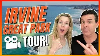 Irvine Great Park California -  Full Video Tour!
