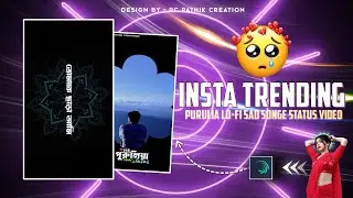 🥺Insta Trending Purulia Lo-fi Sad Song Status Video Editing Alight Motion Video Editing