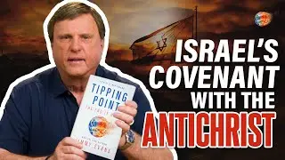 Завет Израиля с Антихристом | Переломный момент | Учение о конце времён | Джимми Эванс