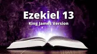 Ezekiel 13 - King James Version Audio Bible | Listen and Reflect