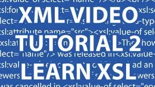 XML Video Tutorial 2
