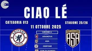 Grifone Calcio - Asa // Torneo Ciao Lè