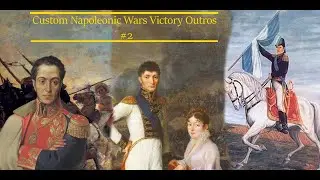 Custom Napoleonic Wars Victory Outros #2