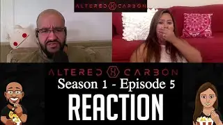 Altered Carbon - Season 1 - Episode 5 Reaction