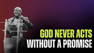 If God Did It, He Promised It || Bishop O.A. Bernard
