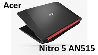 Acer Nitro 5 AN515 i5-7300HQ GTX 1050 Review